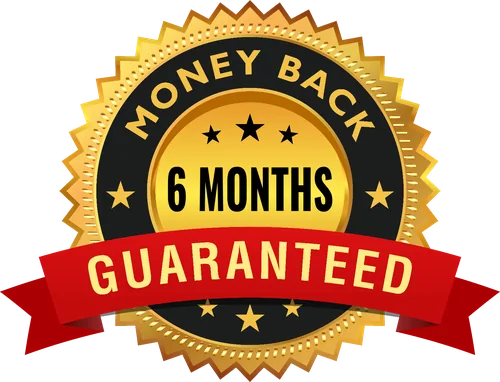 6 Months Money Back Guaranteed